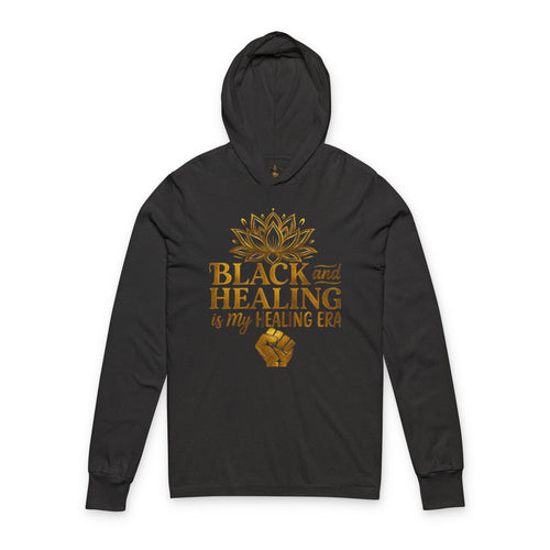 Black and Healing Merch Unisex Hooded Long Sleeve Tee